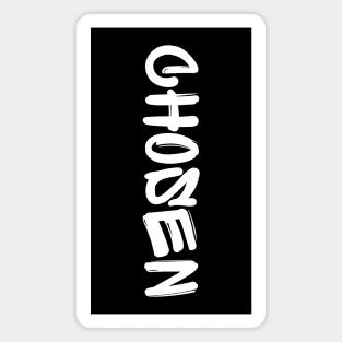 Chosen (by God) - Ephesians 1:4-5 - Christian Quotes - Bible Verse Magnet